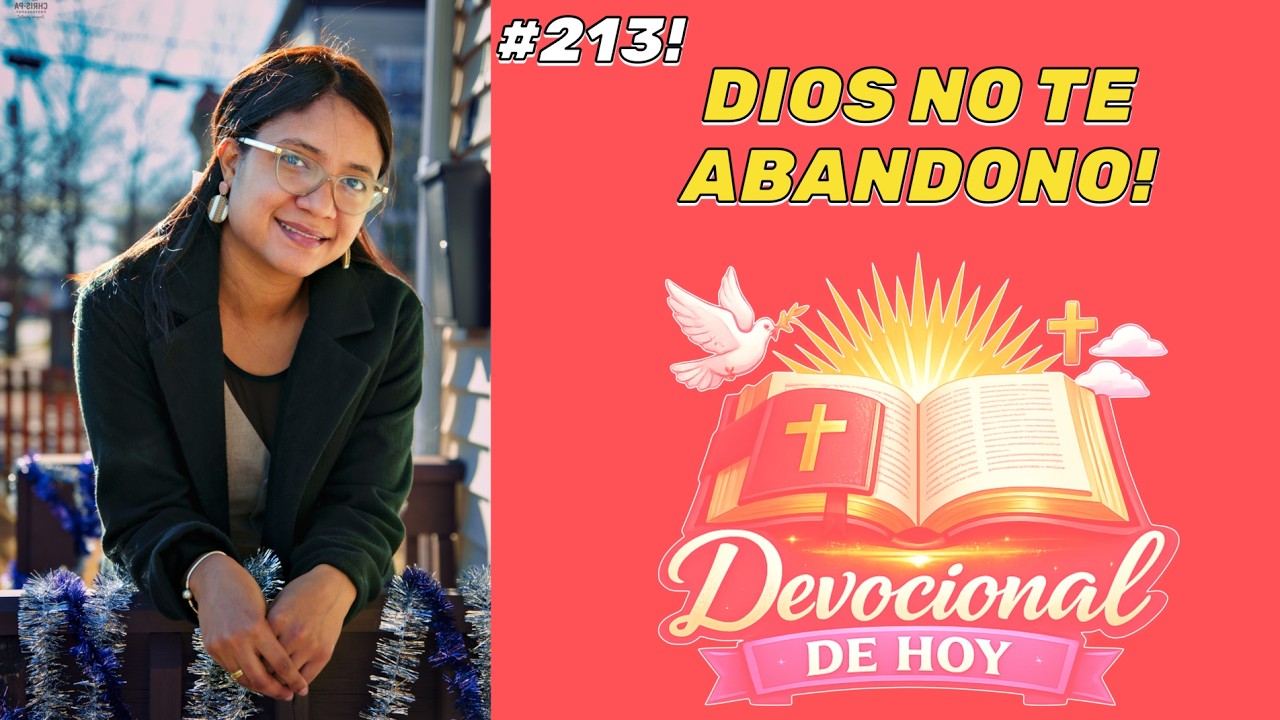 Cuando Todo Se Derrumba… Dios Sigue Obrando | Devocional Diario 213  (Habacuc y Romanos 8:28)
