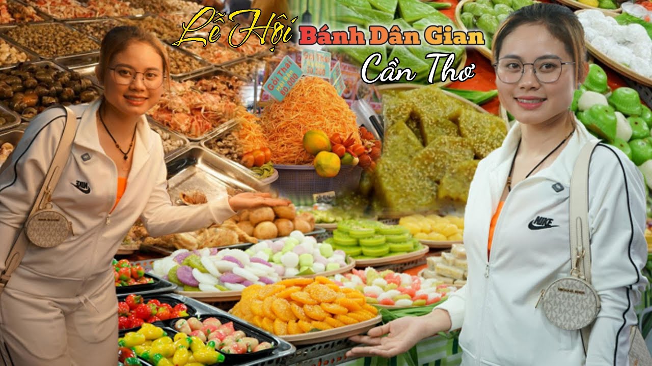 Lễ Hội Bánh Dân Gian Cần Thơ