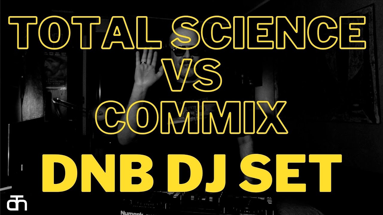 Dj Set live 2023  - Total Science vs Commix