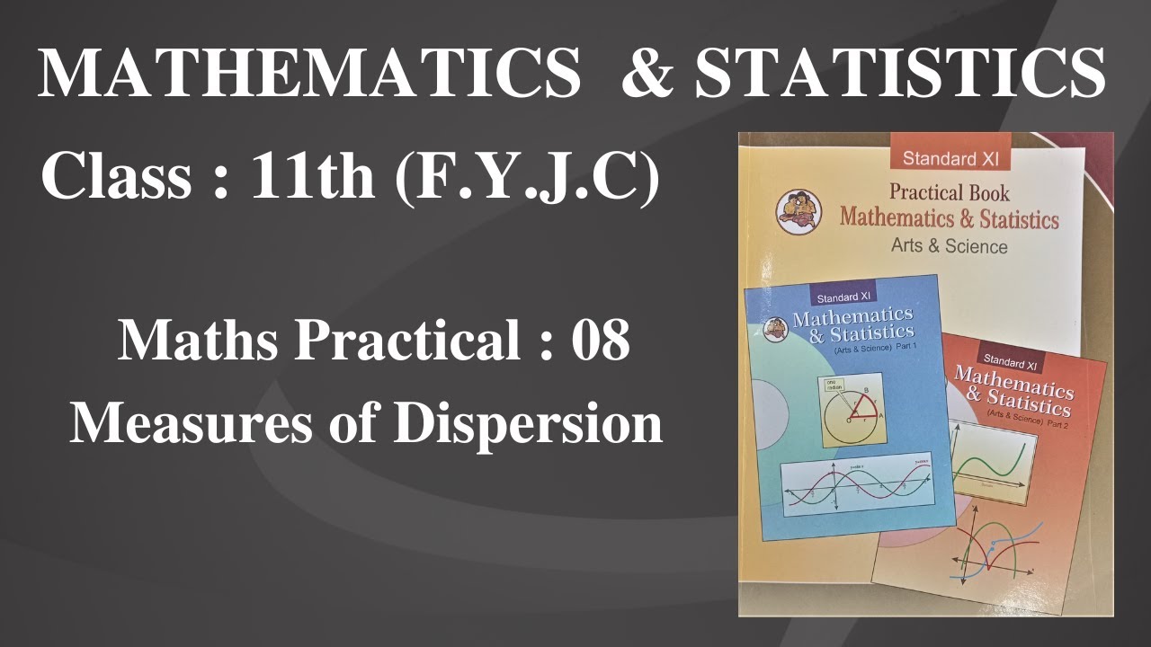 8. Measures of Dispersion || Class 11th || Maths Practical : 08 ||