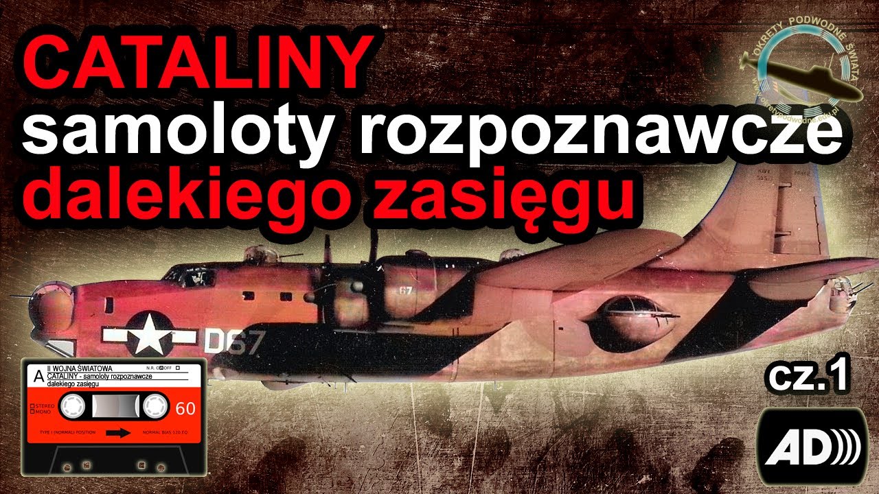 Catalina Consolidated PBY - najlepsza łódź latająca dalekiego zasięgu podczas II wojny Światowej.