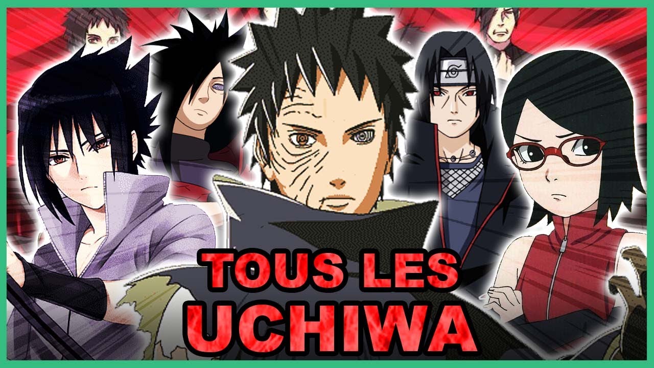 Les 27 Membres du Clan Uchiwa et leurs Pouvoirs Expliqués ! (Naruto - Boruto)