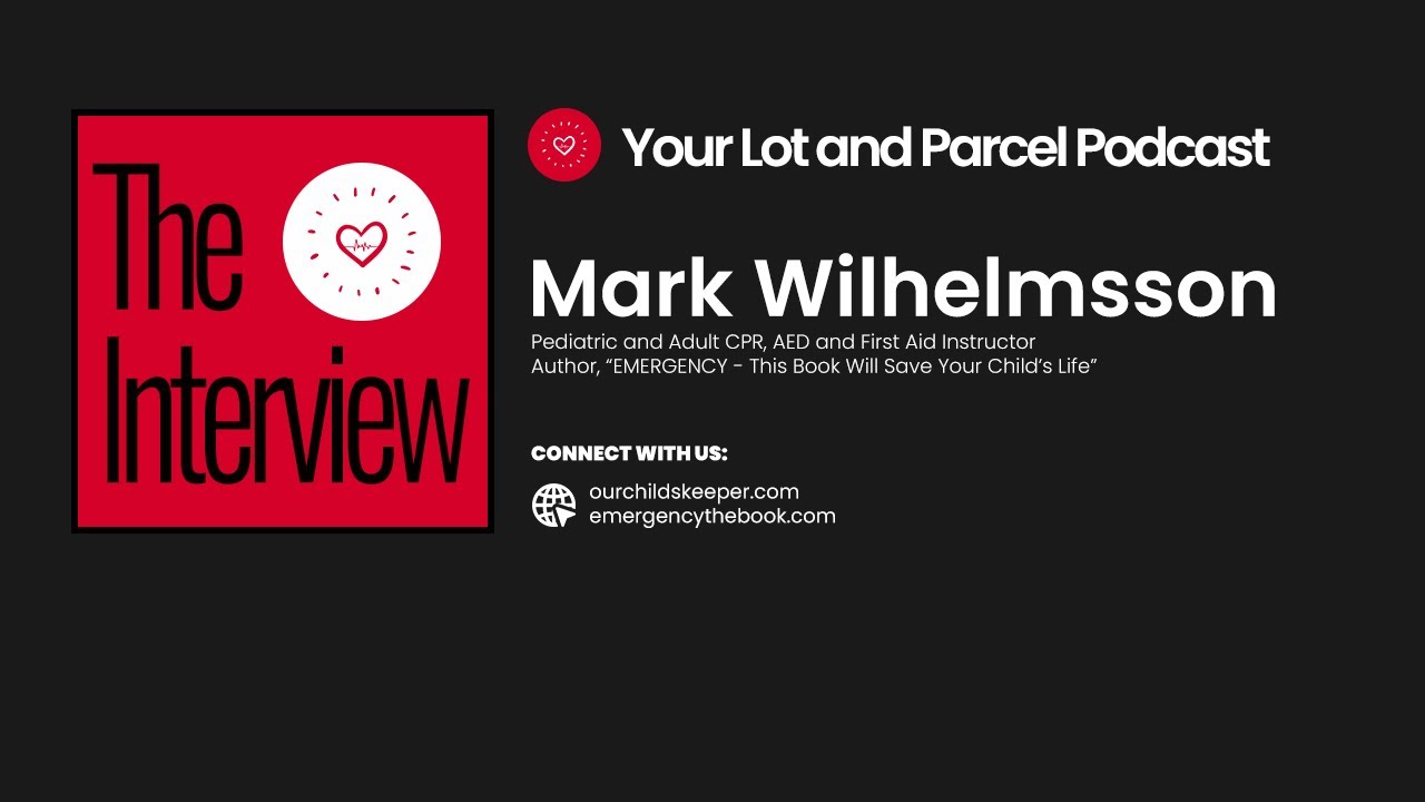 Your Lot and Parcel: Life Saving Parenting Skills