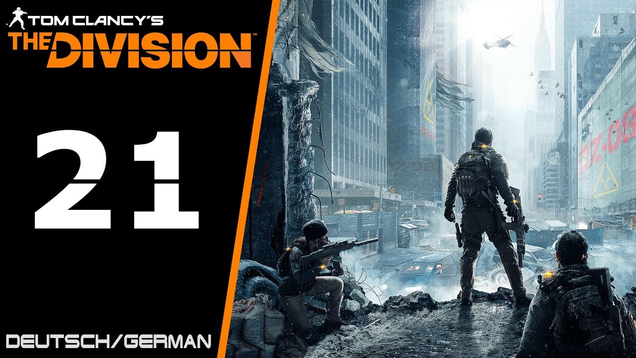 &raquo; Die Unterst&uuml;tzung ist DA! &laquo; - Tom Clancy&rsquo;s The Division #21 - [Deutsch/German]