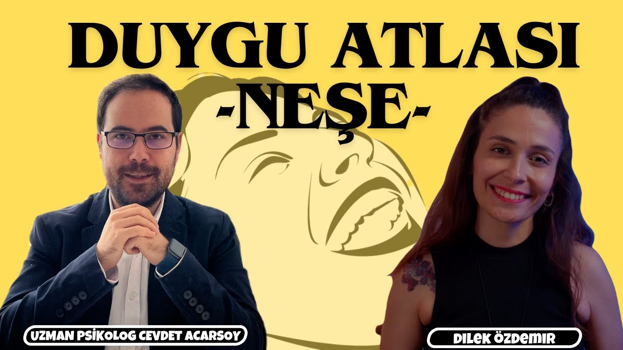 NEŞE NASIL BİR DUYGUDUR? (KaraKare-Psikoloji serisi)