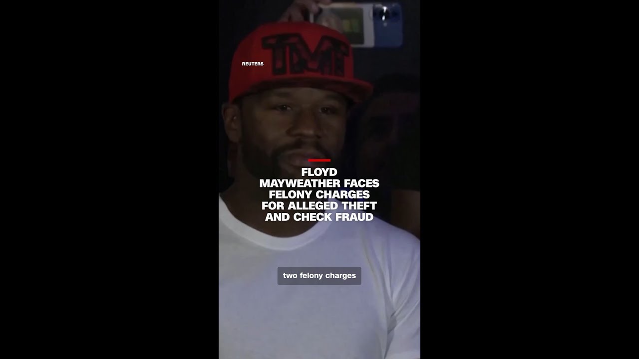 Floyd Mayweather faces felony charges for alleged theft and check fraud