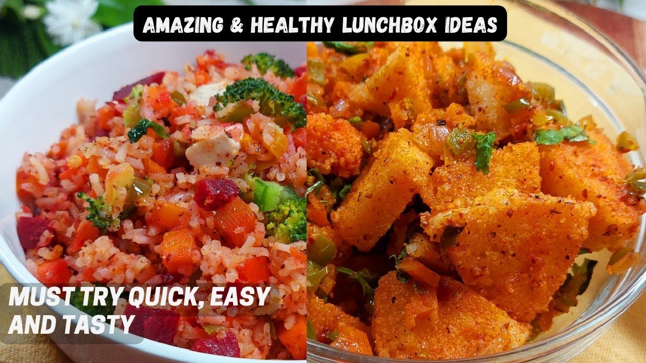 2 Easy and Nutritious lunchbox Ideas