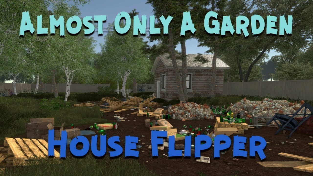 Kupil sem majhno hišo z velikim vrtom-house flipper 05