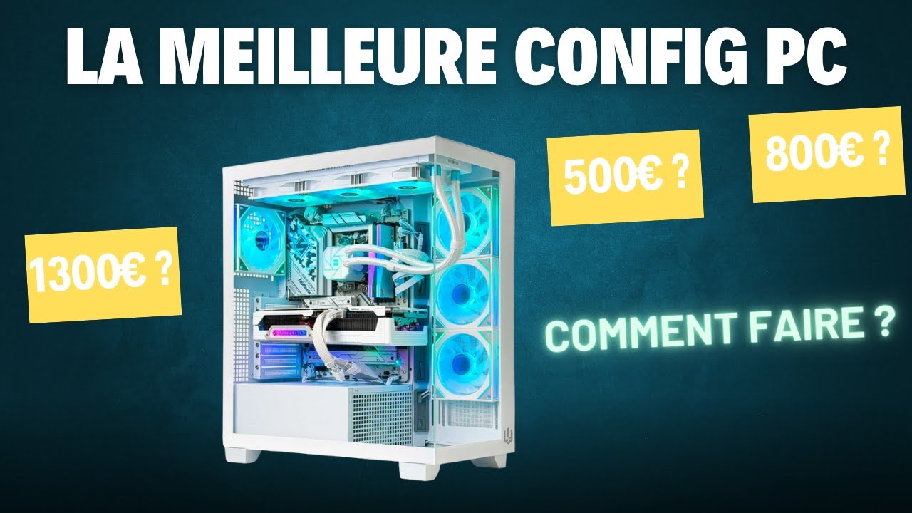 LA MEILLEURE CONFIG PC GAMER PAS CHERE !