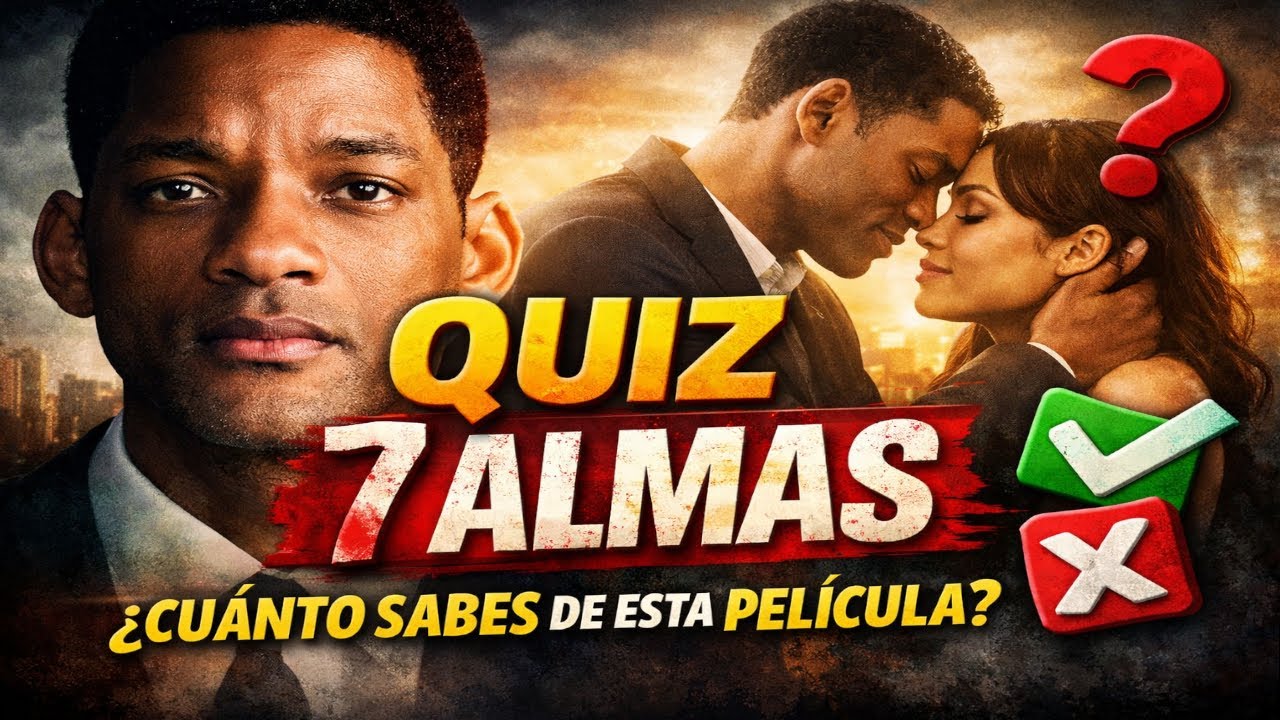 QUIZ IMPOSIBLE DE 7 ALMAS 🧠🔥 | SOLO LOS VERDADEROS FANS 💔🎬 LO SUPERAN 😱💯