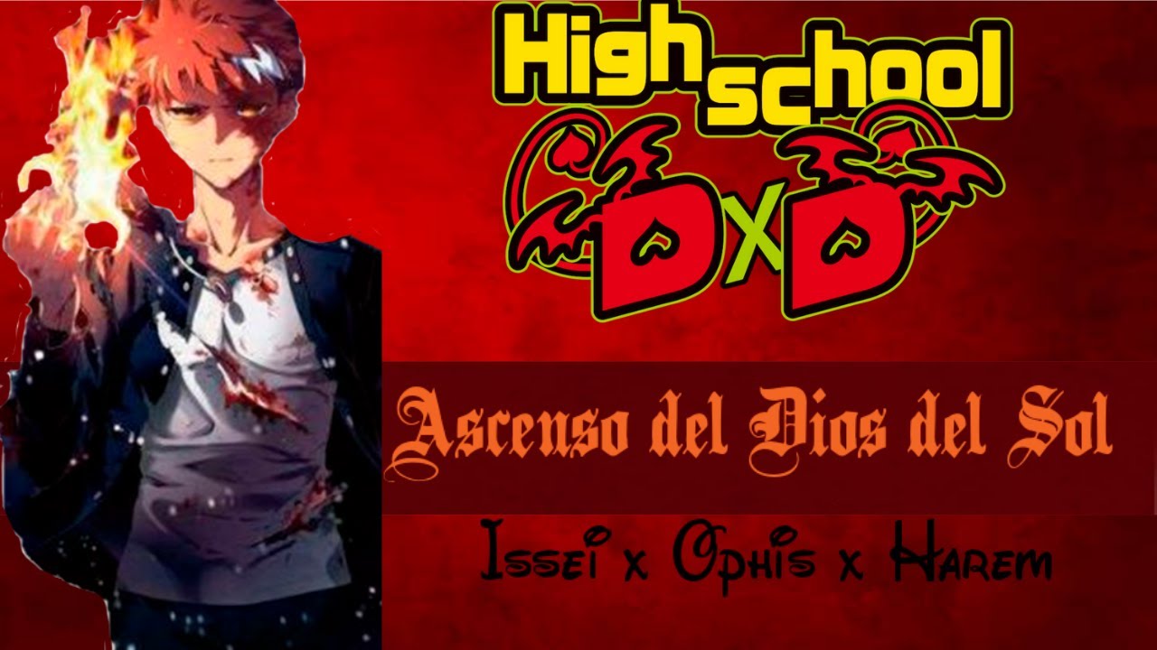 ¿Qué hubiera pasado si Issei fuera el Dios del Sol?/Ascenso del Dios Del Sol/Capitulo 1