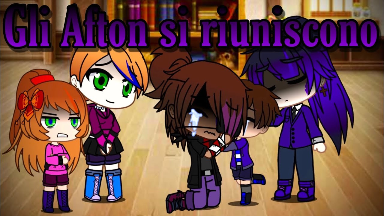 Gacha Club= Gli Afton si riuniscono (parte 1). ITA - FNAF