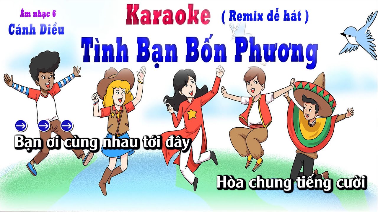 Karaoke - Tình Bạn Bốn Phương - Âm Nhạc 6 Cánh Diều ( Nhạc Remix Dễ Hát ) Lớp Nhạc Doremi