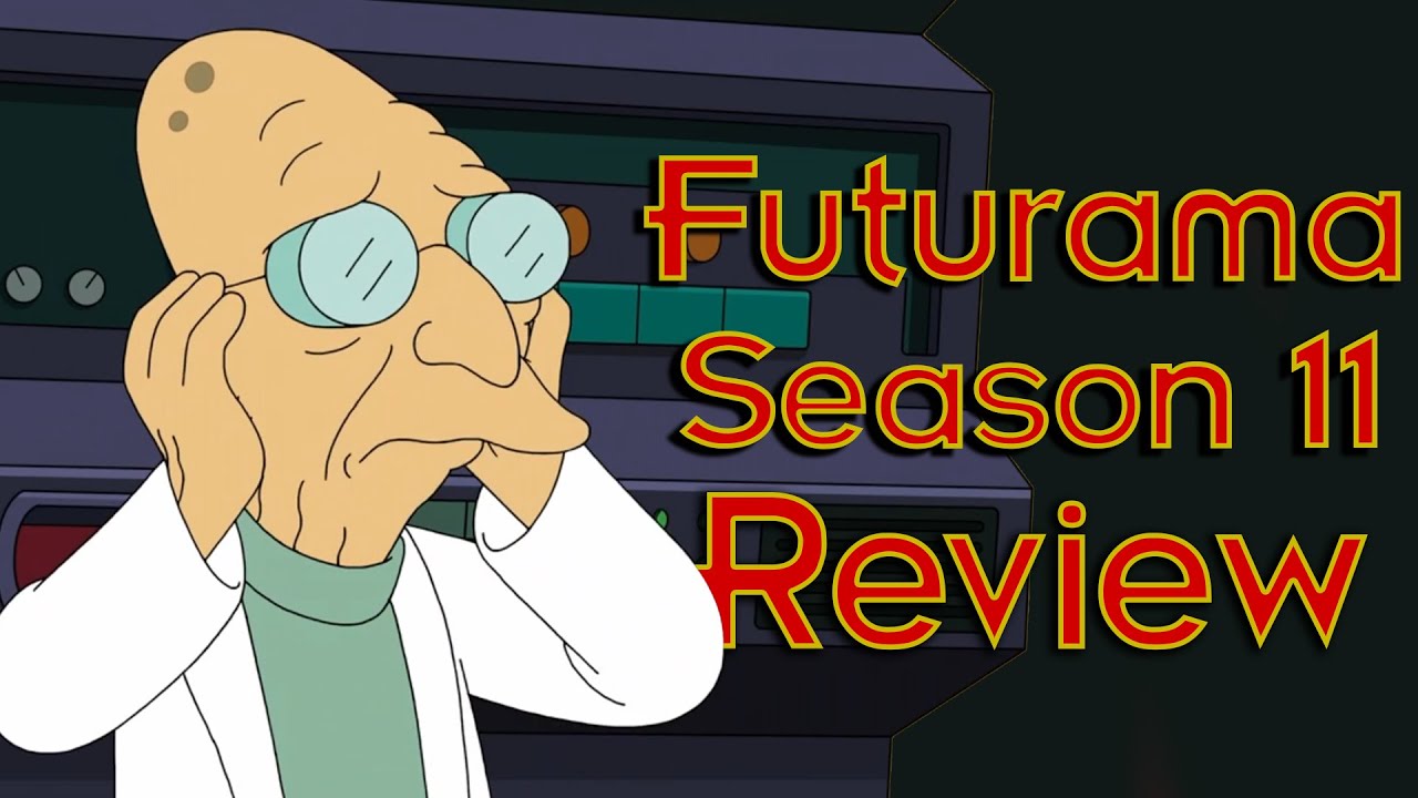 The Good, The Meh, And The Unwatchable | Futurama Season 11 Review