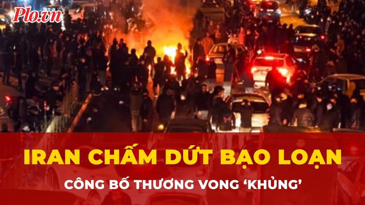 Iran tuyên bố chấm dứt chuỗi ngày đẫm máu, xác nhận con số ‘khủng’ về thương vong | Tin nhanh
