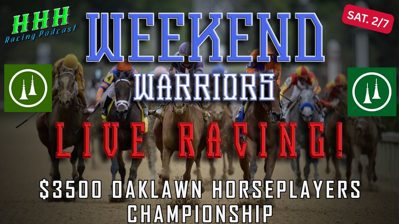 WEEKEND WARRIORS EP. 24; LIVE RACING COVERAGE FOR STAKES @ OAKLAWN