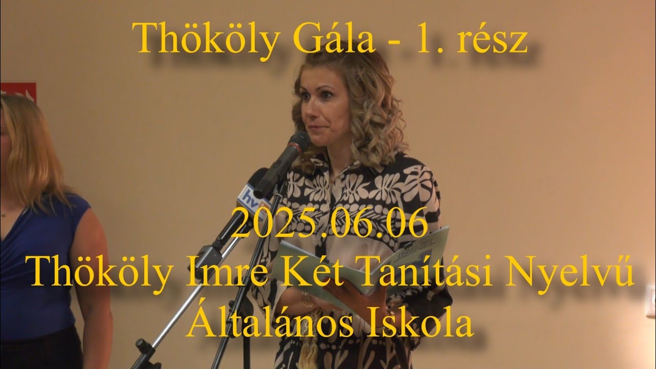 Thököly Gála - 2025.06.06 - Thököly Imre Két Tanítási Nyelvű Általános Iskola