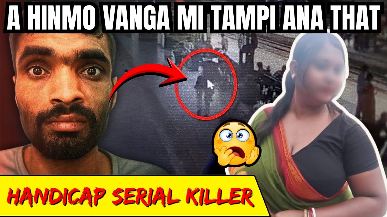 A hingmo tibukimlou ho jong mithat ngam ngen dan ahitai | The Serial Killer No One Suspected |