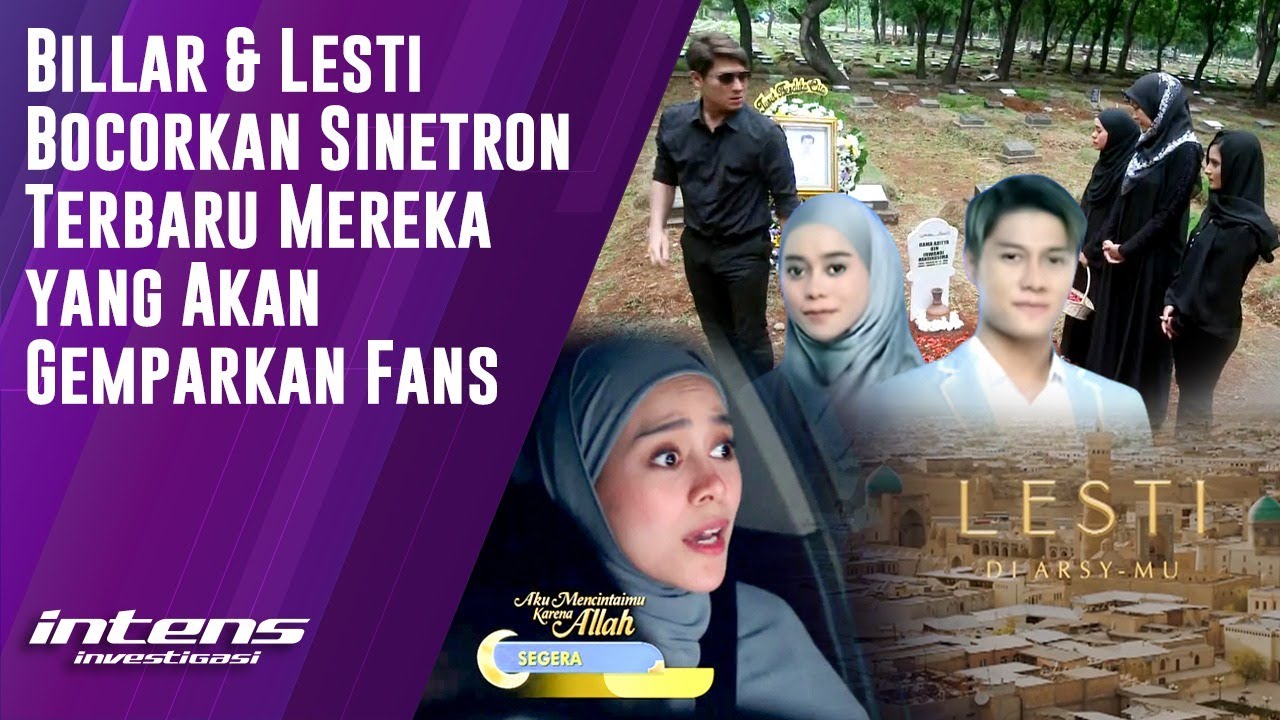 Billar & Lesti Berikan Bocorkan Sinetron Terbaru Mereka | Intens Investigasi | Eps 3480
