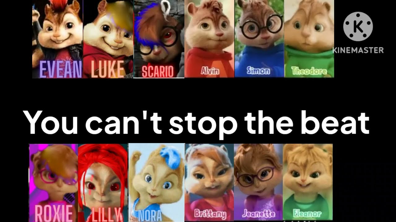 You can't stop the beat Chipmunks, Chipettes Rockmunks and Rockettes and Scario