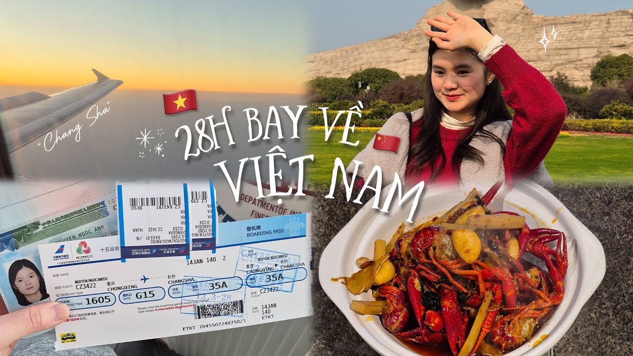 Du học Trung Quốc 🇨🇳 | Hành trình 28h bay về Việt Nam ✈️🇻🇳 // 24h transit khám phá Chang Sha 🤩