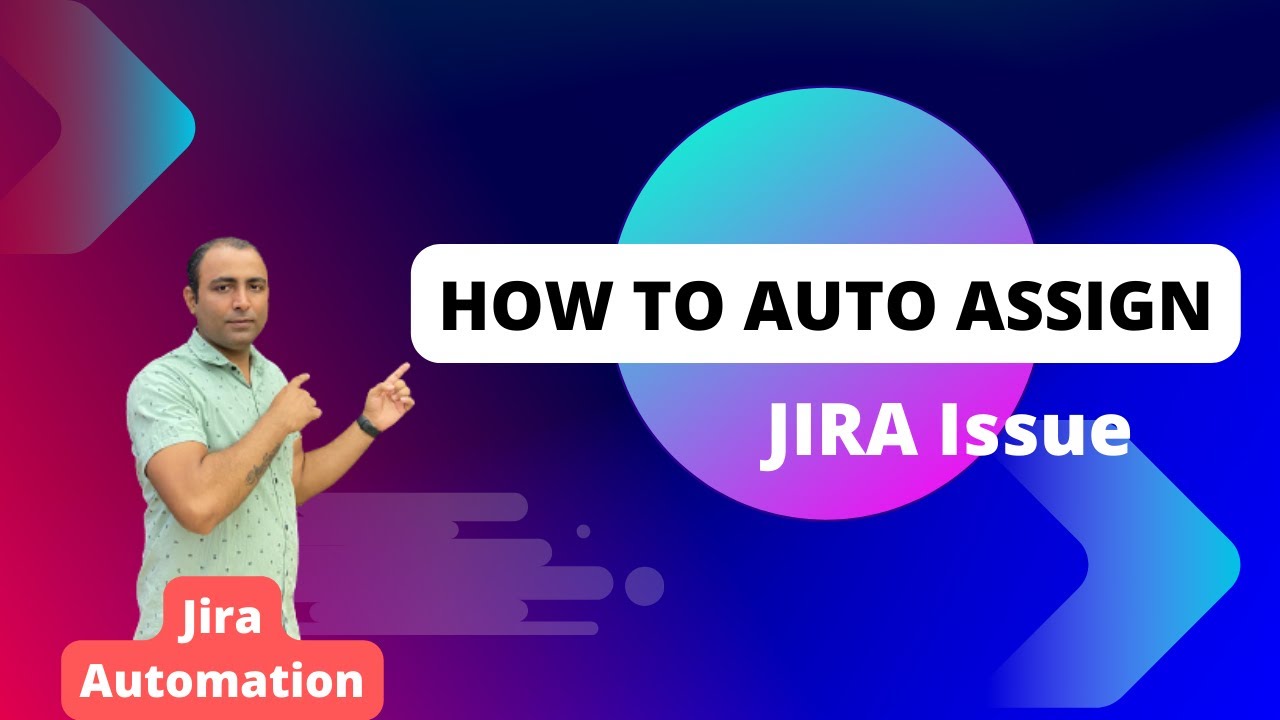 How to Auto Assign Jira Issue | Jira Automation | Jira Cloud