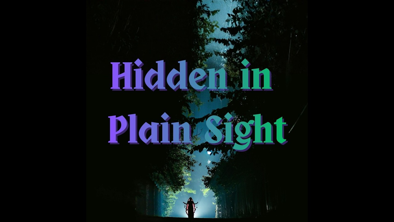 Hidden in Plain Sight