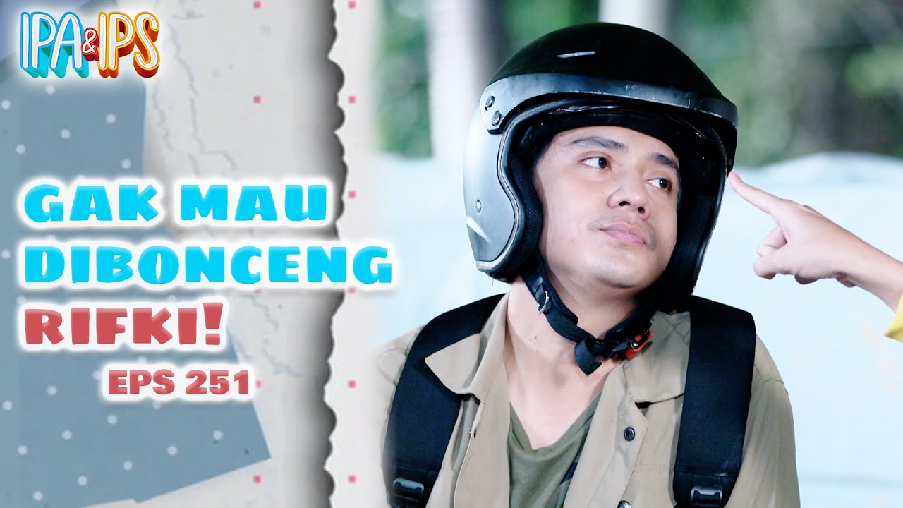 Kok Ngambek Lagi?! Michelle Ogah Dibonceng Rifki! | IPA IPS | EPS.251 (1/4)