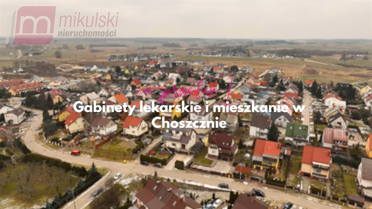 Choszczno - Gabinety lekarskie i mieszkanie