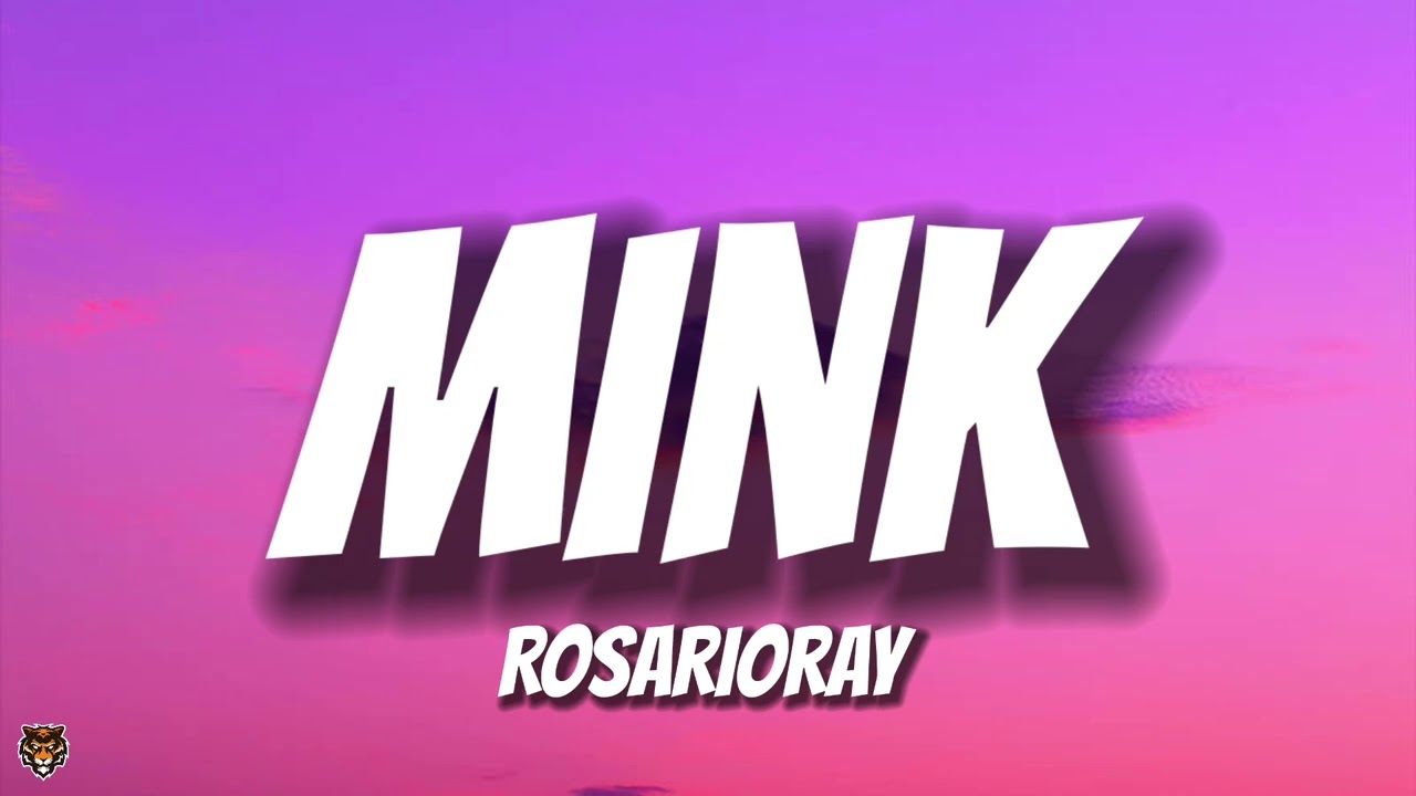 RosarioRay - Mink (TikTok Trending Audio)