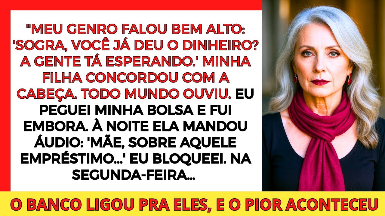 SOGRA, CADÊ O DINHEIRO? Meu Genro berrou na frente da família. Bloqueei e cancelei TUDO.