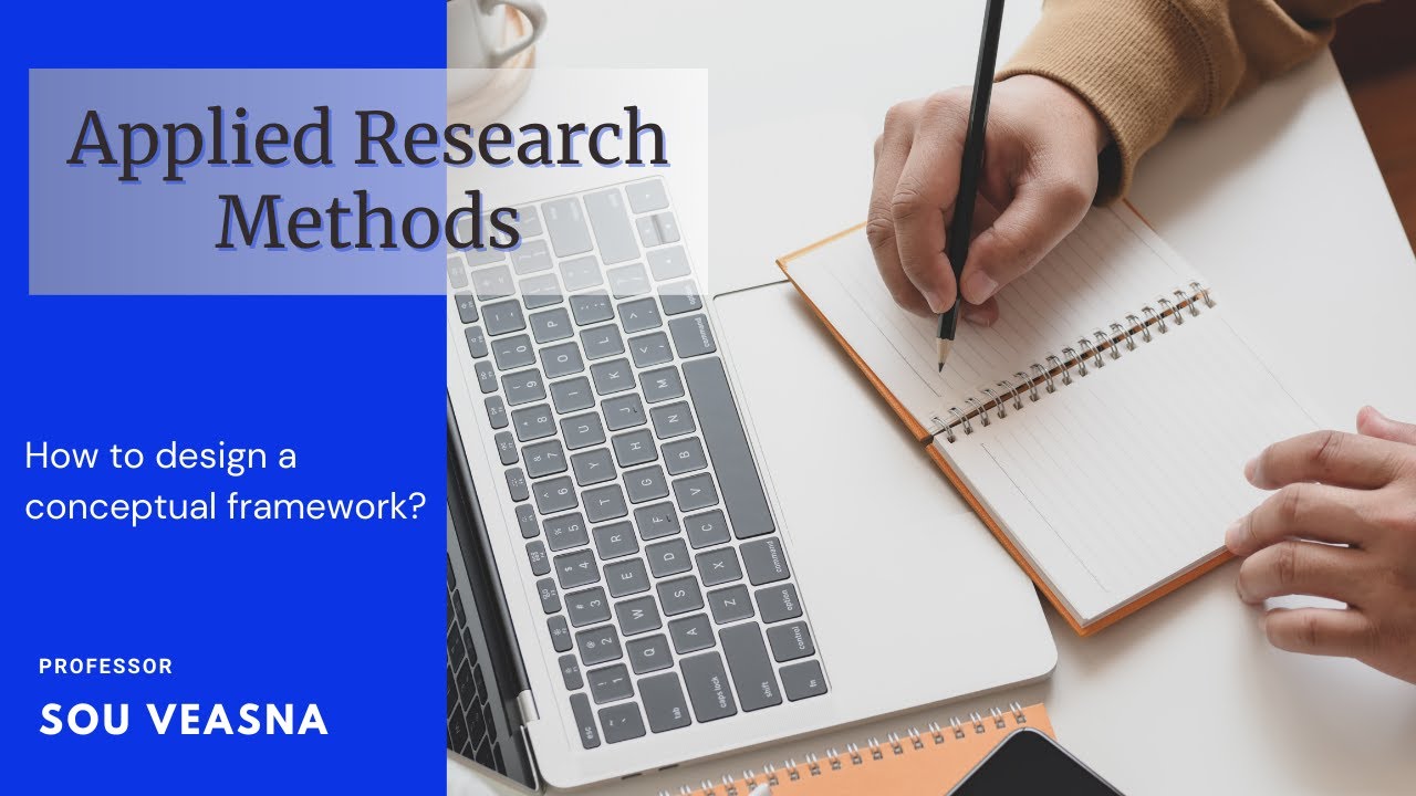 Applied Research Methods: Chapter 1- The Key Concept of how to build a conceptual framework?
