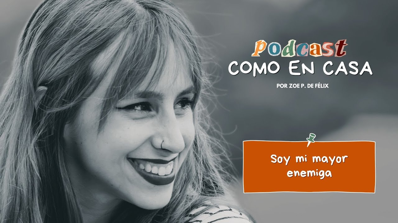 1x05 Soy mi mayor enemiga (estudios, autoexigencia, destino, relaciones tóxicas...)