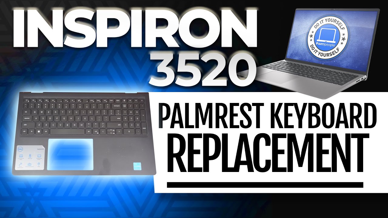 How To Replace Your Palmrest Keyboard Assembly | Dell Inspiron 15 3520