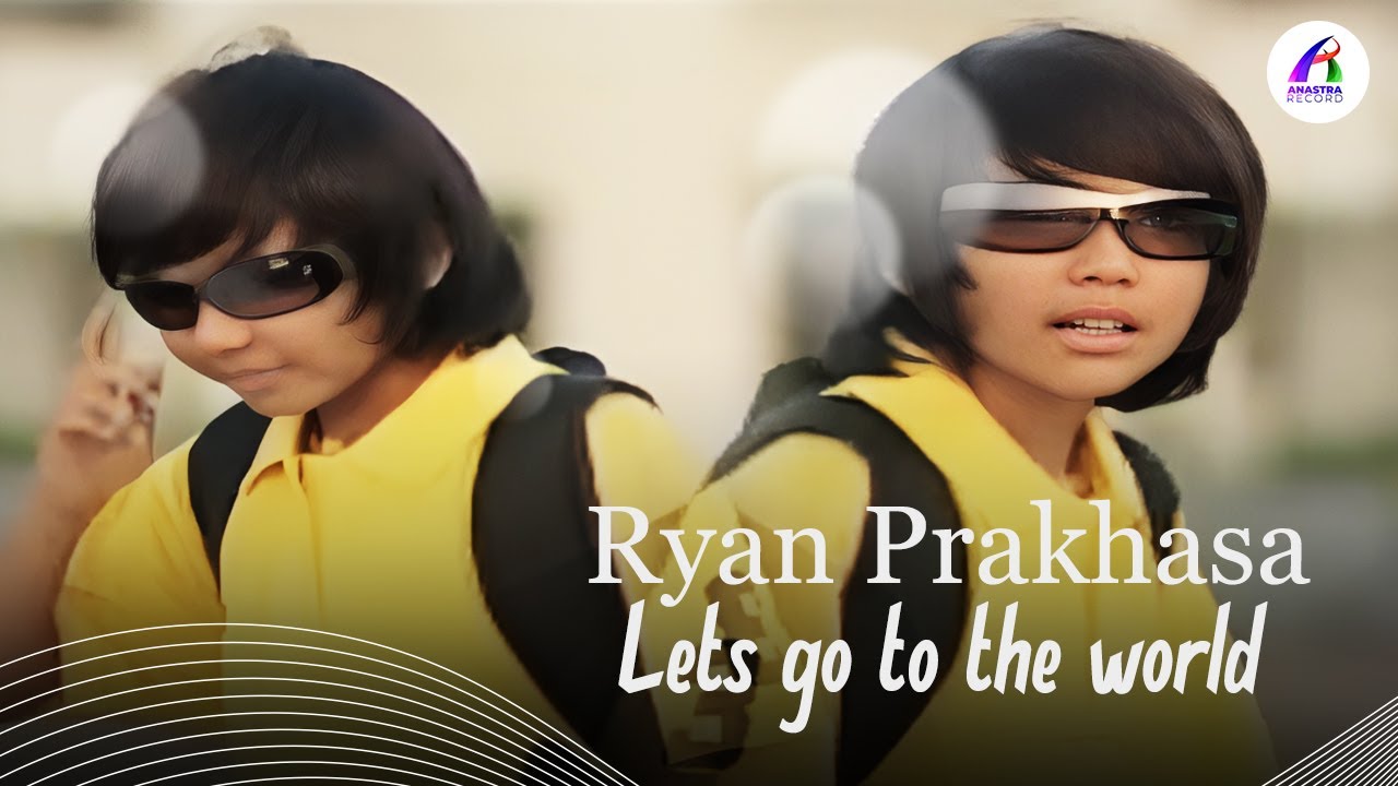 Ryan Prakasha - Let's Go To The World [Official Music Video]