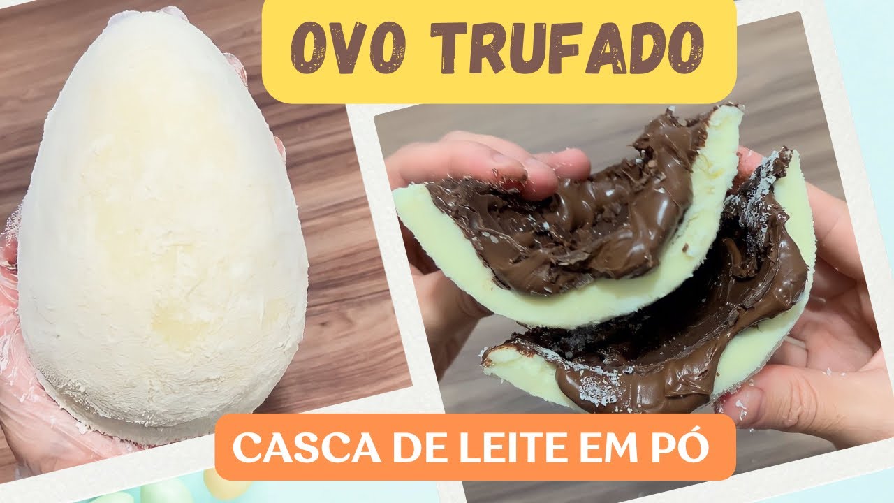 OVO TRUFADO com CASCA DE LEITE EM PÓ (fácil de fazer e derrete na boca)