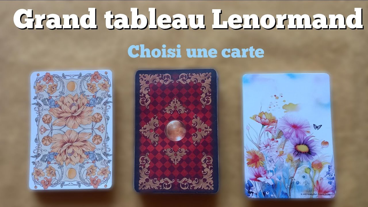 Vos prochains 6 mois avec le grand tableau du petit Lenormand - tirage intemporel - 3 choix