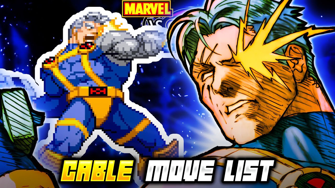 CABLE MOVE LIST - Marvel vs. Capcom 2: New Age of Heroes (MvC2)