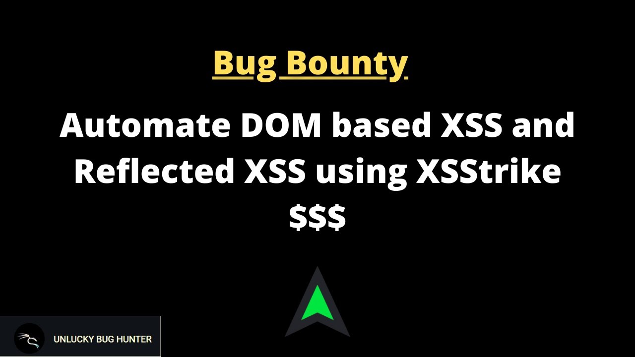 Automate DOM based XSS and Reflected XSS using XSStrike || Bugbounty||$$$|| method-4 || XSStrike||