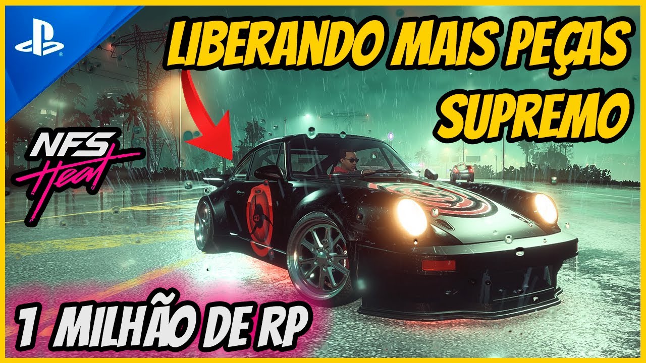 ✅NEED FOR SPEED HEAT - LIBERANDO MAIS PEÇAS SUPREMO E 1 MILHÃO DE RP [PS4]