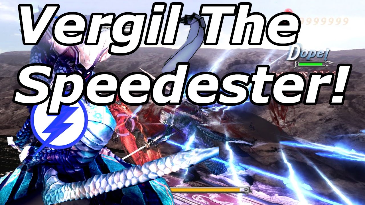 Vergil the Speedester : Special mod by flemia