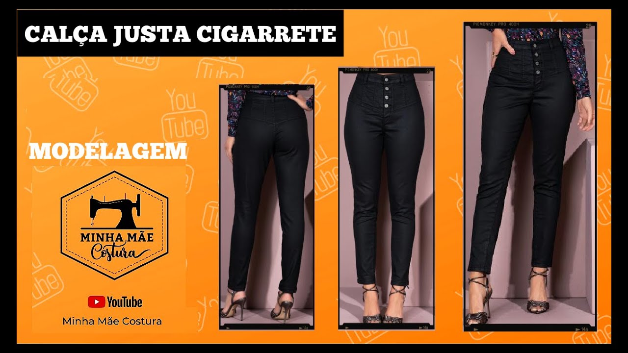 CALÇA JUSTA CIGARRETE  - PASSO A PASSO DA MODELAGEM