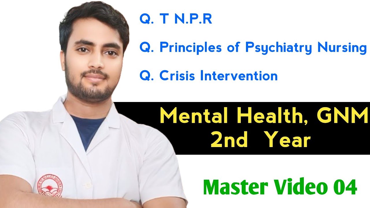GNM 2nd Year Mental Health Nursing, TNPR, Crisis Intervention @NursingGyan Master Video 04