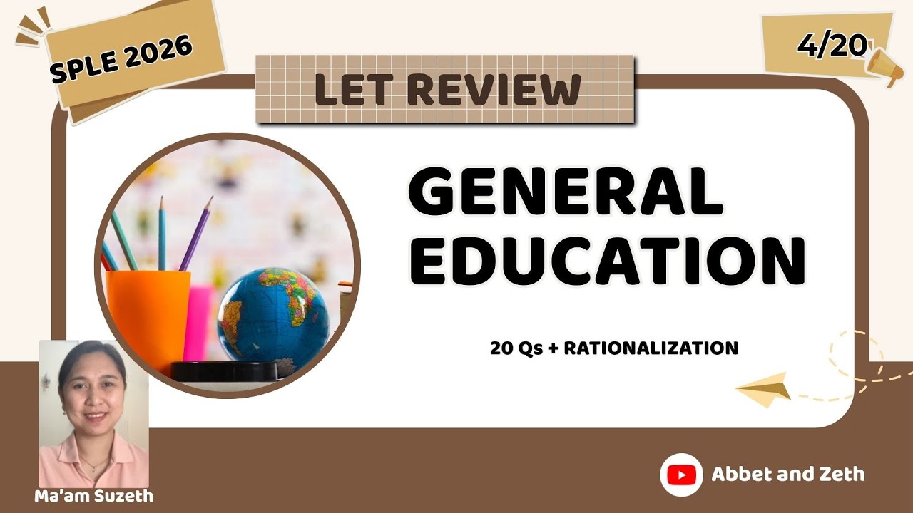 General Education Review - SPLE-LET 2026 - Session 4
