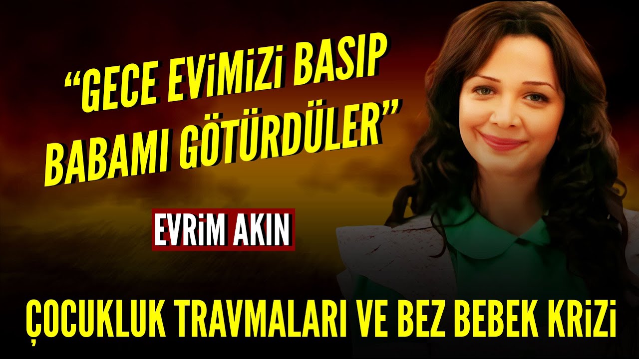Evrim Akın kimdir? Çarpıcı hayat hikayesi | Bez Bebek'teki Asena Keskinci olayı