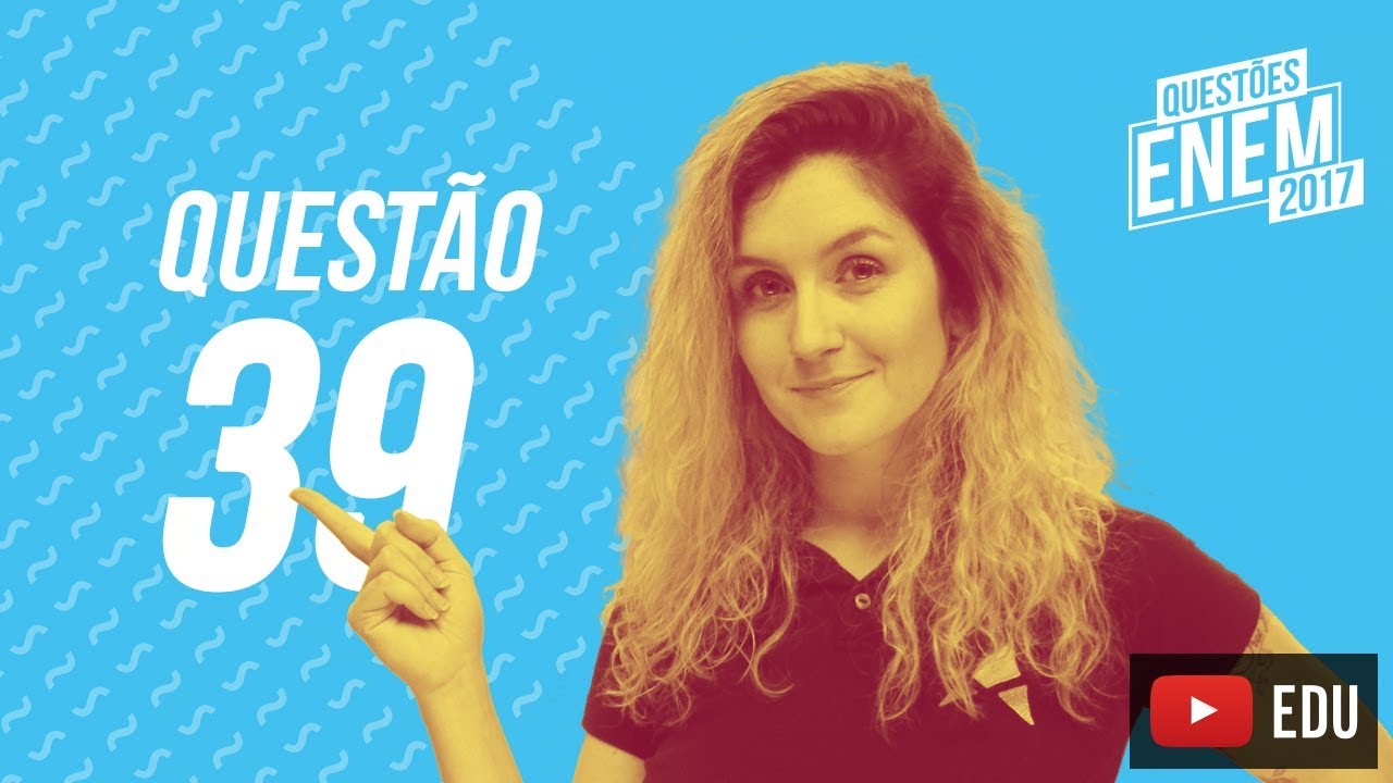 Enem 2017 - Linguagens | Questão 39 (Caderno Amarelo)
