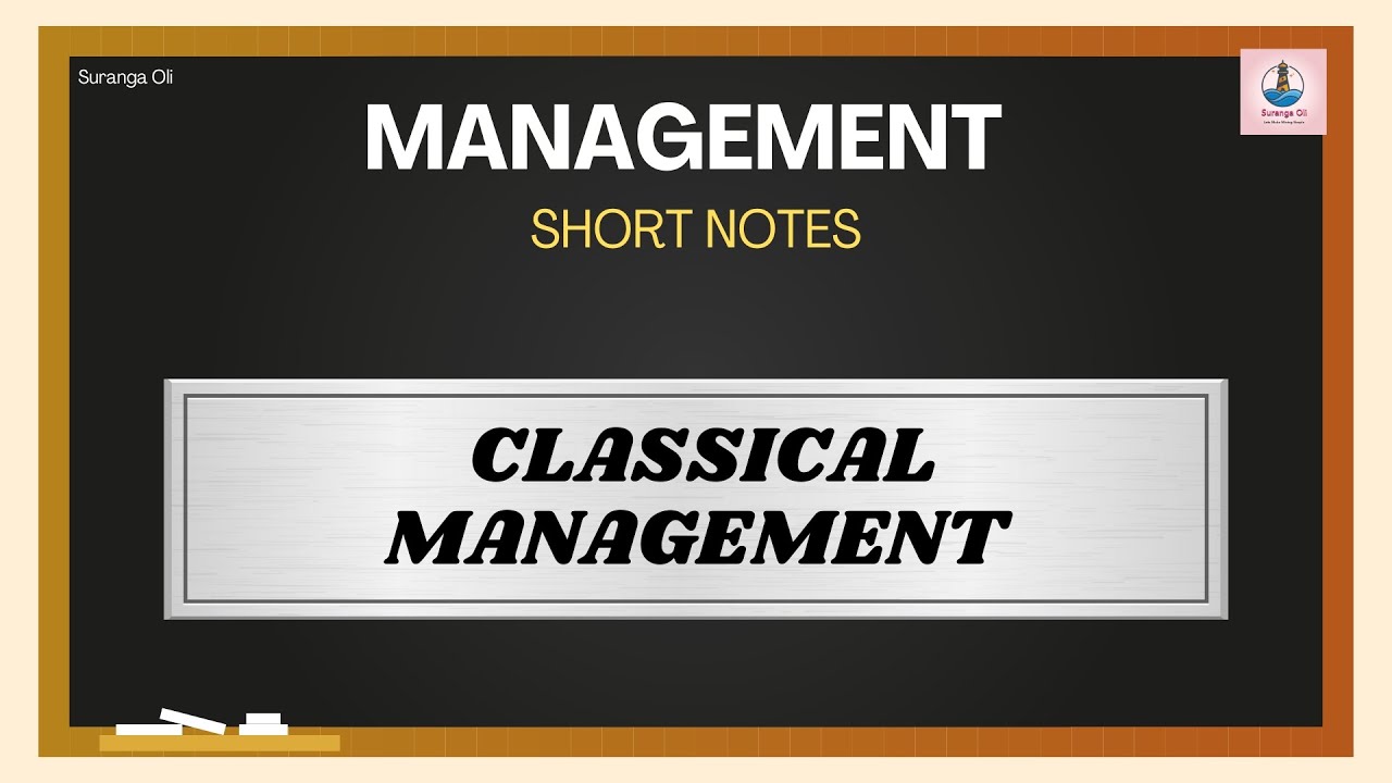 Management Notes | DGMS Exam | Classical Management | Suranga Oli