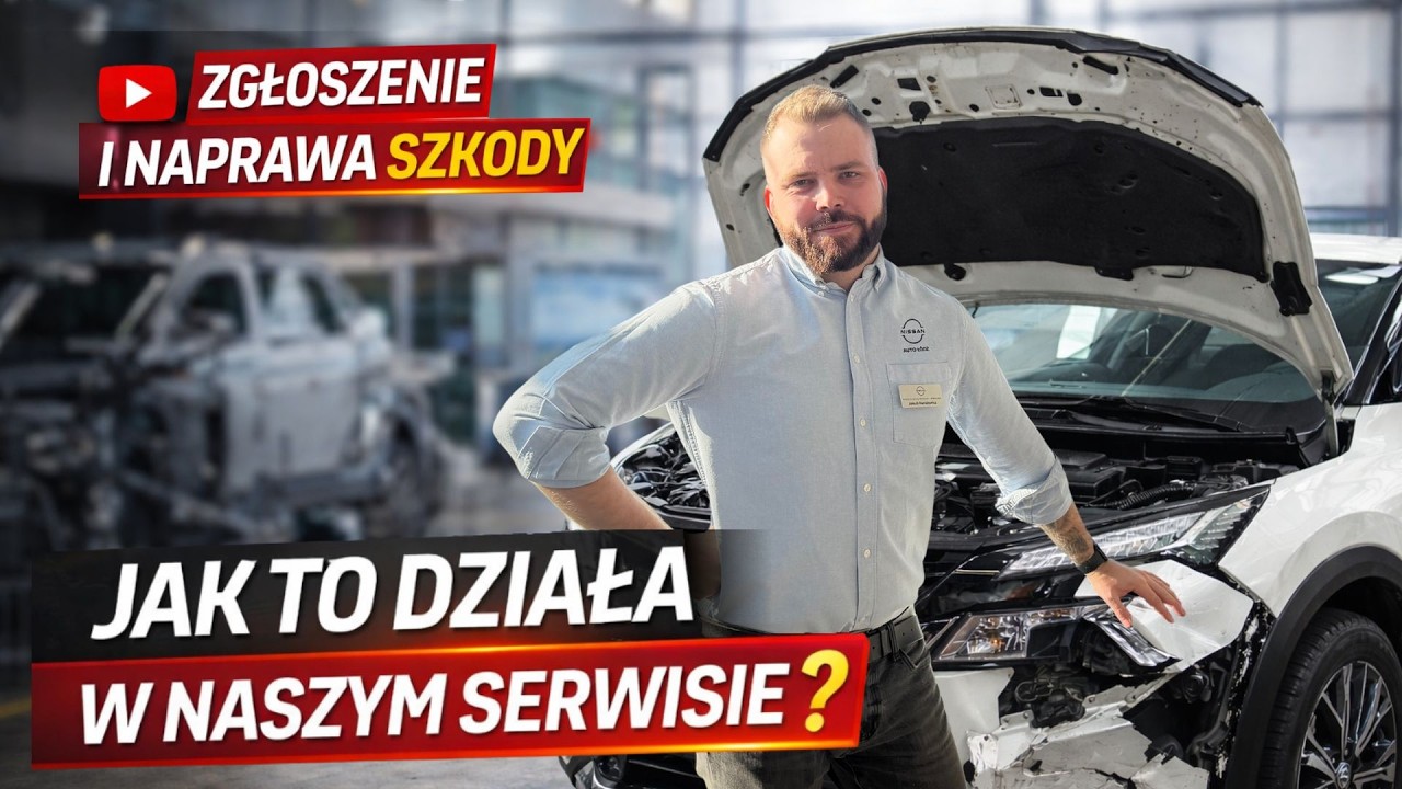 🎥 Jak wygląda zgłoszenie i naprawa szkody w Auto Ł&oacute;dź? | Krok po kroku✨| nissan-lodz.pl