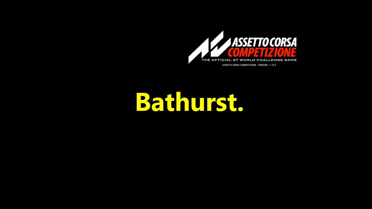 Bathurst 60 min Open Event | ACC-GT | Assetto Corsa Competizione