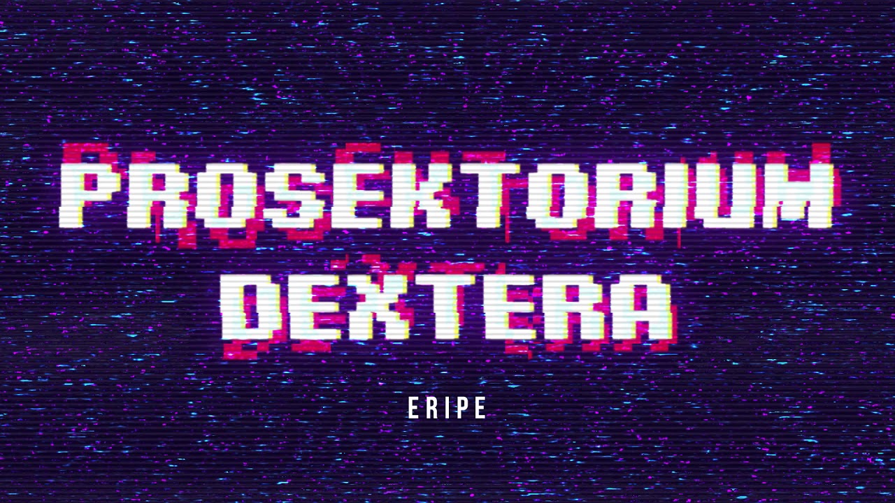 Eripe - Prosektorium Dextera (prod. TMK Beatz)